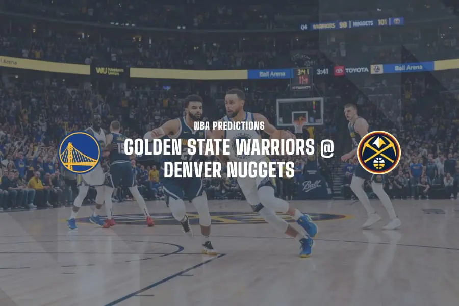 Warriors @ Nuggets NBA Tips